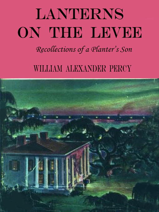 Title details for Lanterns On the Levee by William Alexander Percy - Available